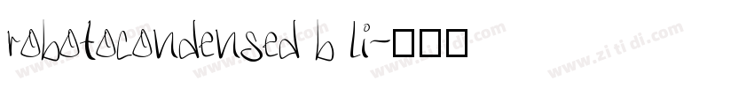 robotocondensed b li字体转换